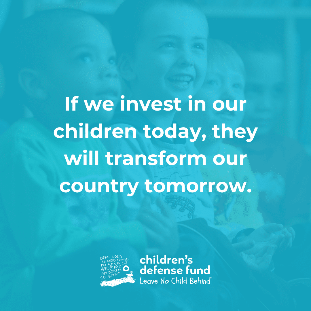 If we invest in our children today, they will transform our country tomorrow.